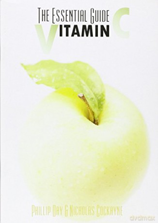 The Essential Guide to Vitamin C - Phillip Day [KSIĄŻKA]