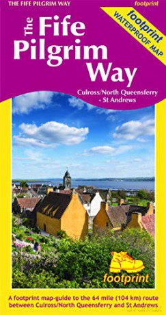 The Fife Pilgrim Way: Culross/North Queensferry - St Andrews [KSIĄŻKA]