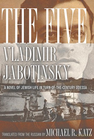 The Five: A Novel of Jewish Life in Turn-of-the-Century Odessa - Vladimir Jabotinsky [KSIĄŻKA]