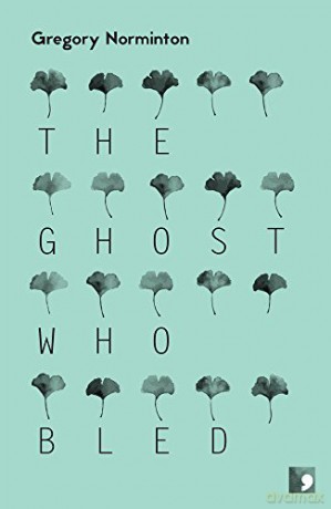 The Ghost Who Bled - Gregory Norminton [KSIĄŻKA]