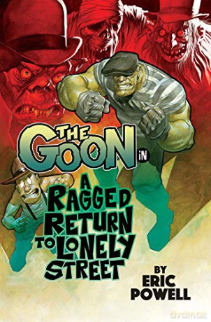 The Goon Volume 1: A Ragged Return to Lonely Street - Eric Powell [KSIĄŻKA]