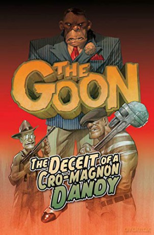 The Goon Volume 2: The Deceit of a Cro-Magnon Dandy - Eric Powell [KSIĄŻKA]