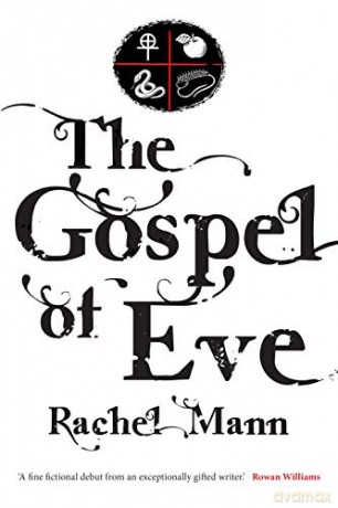 The Gospel of Eve - Rachel Mann [KSIĄŻKA]