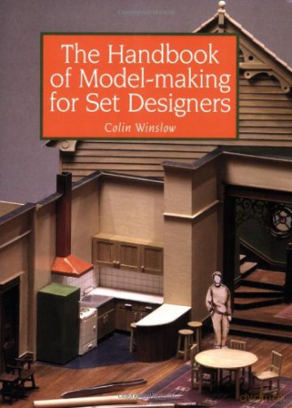 The Handbook of Model-making for Set Designers - Colin Winslow [KSIĄŻKA]