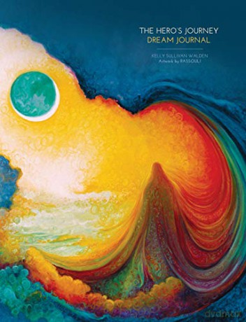 The Hero's Journey - Dream Journal (Journals) - Kelly Sullivan Walden [KSIĄŻKA]