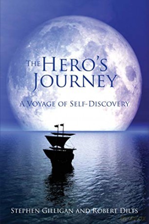 The hero's journey: A Voyage of Self Discovery - Stephen Gilligan [KSIĄŻKA]