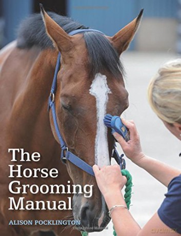 The Horse Grooming Manual - Alison Pocklington [KSIĄŻKA]