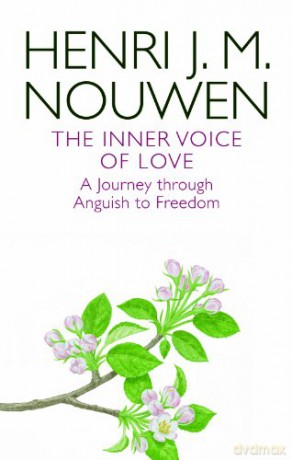 The Inner Voice of Love: A Journey through Anguish to Freedom - Henri Nouwen [KSIĄŻKA]