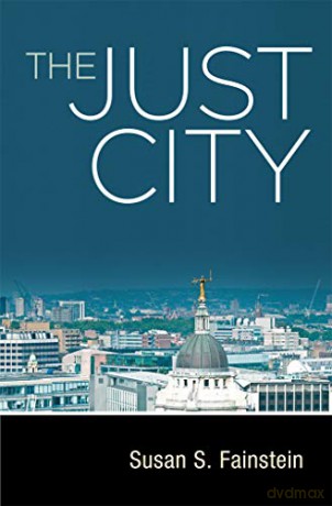 The Just City - Susan S. Fainstein [KSIĄŻKA]