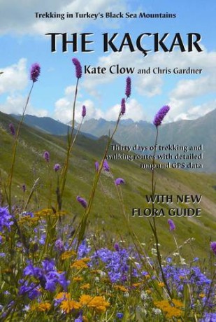 The Kackar: Trekking in Turkey's Black Sea Mountains - Kate Clow [KSIĄŻKA]