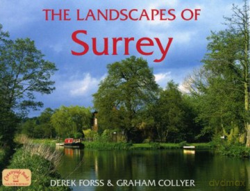 The Landscapes of Surrey (County Landscapes S.) - Graham Collyer [KSIĄŻKA]
