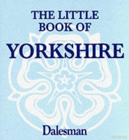 The Little Book of Yorkshire - Paul Jackson [KSIĄŻKA]