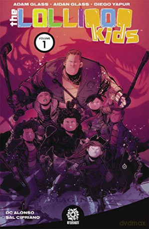 The Lollipop Kids, Vol. 1 - Adam Glass [KOMIKS]
