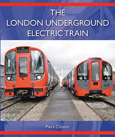 The London Underground Electric Train - Piers Connor [KSIĄŻKA]