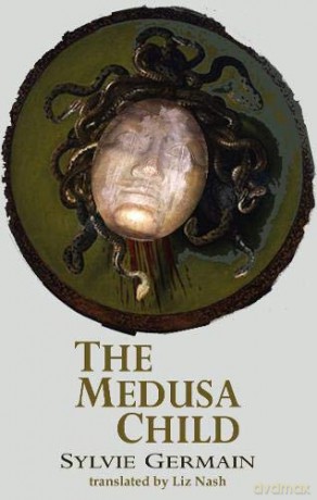 The Medusa Child (Dedalus Europ(e 2020) - Sylvie Germain [KSIĄŻKA]