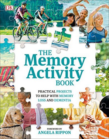 The Memory Activity Book: Practical Projects to Help with Memory Loss and Dementia [KSIĄŻKA]