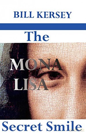 The Mona Lisa Secret Smile (4) (Keys of Antiquity) - William Trefor Kersey [KSIĄŻKA]