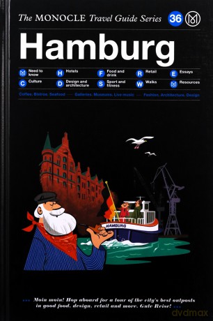 The Monocle Travel Guide to Hamburg: The Monocle Travel Guide Series [KSIĄŻKA]