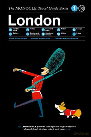 The Monocle Travel Guide to London (Updated Version) (The Monocle Travel Guide Series): 1 [KSIĄŻKA]