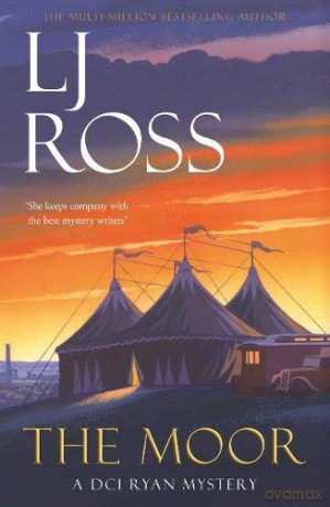The Moor: A DCI Ryan Mystery (The DCI Ryan Mysteries) - LJ Ross [KSIĄŻKA]