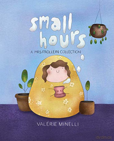 The Mrs. Frollein Collection: A Mrs. Frollein Collection - Valérie Minelli [KOMIKS]