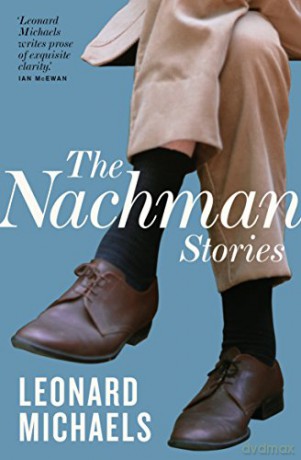 The Nachman Stories - Leonard Michaels [KSIĄŻKA]