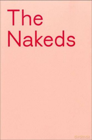 The Nakeds: Curated by Artist David Austen, Art Historian Dr Gemma Blackshaw, and Drawing Room - David Austen [KSIĄŻKA]