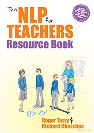 The NLP Toolkit: Activities and Strategies for Teachers, Trainers and School Leaders - Roger Terry [KSIĄŻKA]