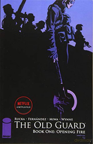 The Old Guard Book One: Opening Fire - Greg Rucka [KOMIKS]