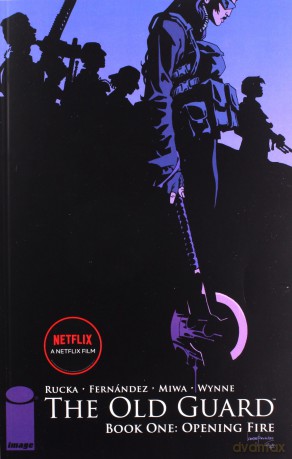 The Old Guard Book One: Opening Fire - Greg Rucka [KOMIKS]