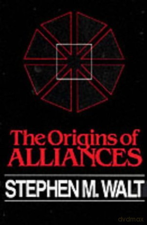 The Origins of Alliance (Cornell Studies in Security Affairs) - Stephen M. Walt [KSIĄŻKA]