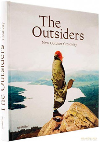The Outsiders: The New Outdoor Creativity [KSIĄŻKA]