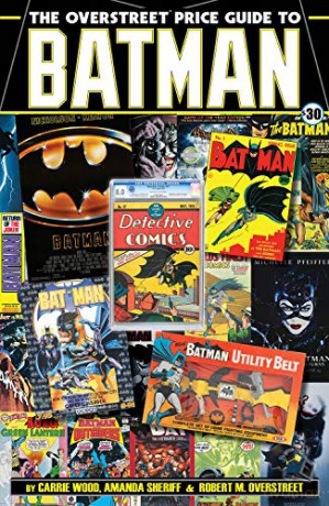 The Overstreet Price Guide to Batman - Robert M. Overstreet [KSIĄŻKA]