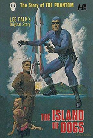 The Phantom The Complete Avon Volume 13 The Island of Dogs - Lee Falk [KSIĄŻKA]