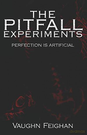The Pitfall Experiments: Alpha - Vaughn Feighan [KSIĄŻKA]