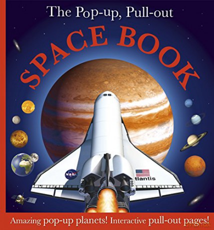 The Pop-up, Pull-out Space Book: Amazing Pop-Up Planets! Interactive Pull-Out Pages! [KSIĄŻKA]