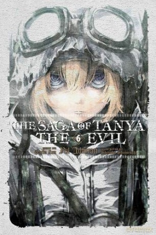 The Saga of Tanya the Evil, Vol. 6 (light novel): Nil Admirari - Carlo Zen [KSIĄŻKA]