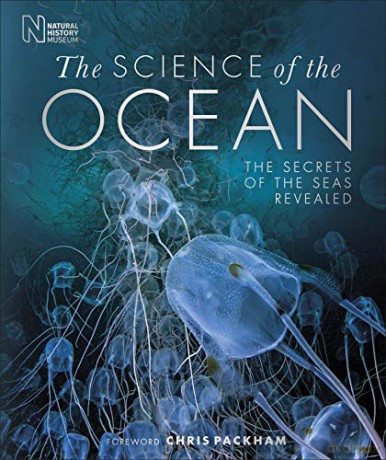 The Science of the Ocean: The Secrets of the Seas Revealed [KSIĄŻKA]