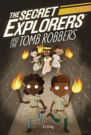 The Secret Explorers and the Tomb Robbers (Secret Explorers 3) [KSIĄŻKA]