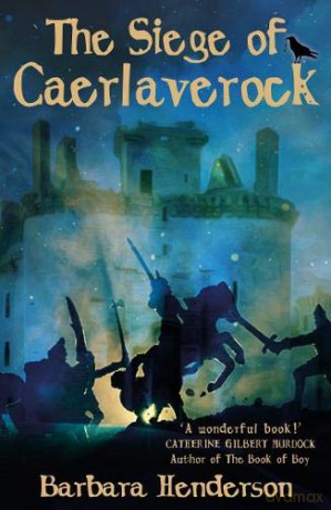 The Siege of Caerlaverock - Barbara Henderson [KSIĄŻKA]