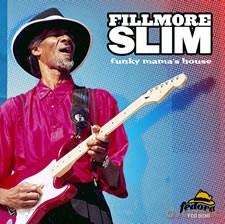Filmore Slim: Funky Mama's House [CD]