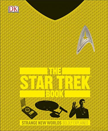 The Star Trek Book: Strange New Worlds Boldly Explained [KSIĄŻKA]