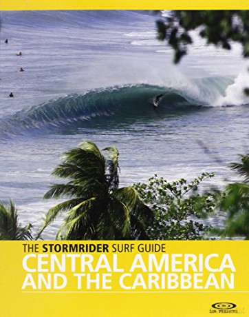 The Stormrider Surf Guide Central America and the Caribbean (Stormrider Guides) - Antony Colas [KSIĄŻKA]