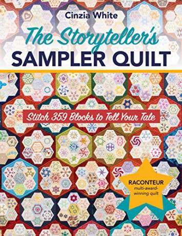 The Storyteller's Sampler Quilt: Stitch 359 Blocks to Tell Your Tale - Cinzia White [KSIĄŻKA]
