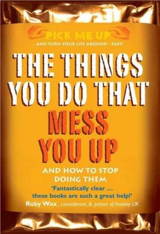 The Things You Do That Mess You Up: And How to Stop Doing Them (Pick Me Up) - Chris Williams [KSIĄŻKA]