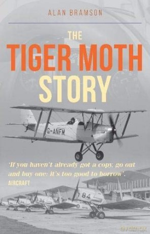 The Tiger Moth Story - Alan Bramson [KSIĄŻKA]