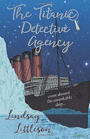 The Titanic Detective Agency - Lindsay Littleson [KSIĄŻKA]
