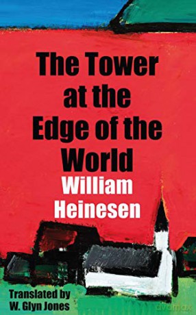 The Tower at the Edge of the World (Dedalus Europe): 1 (Dedalus Europe 2020) - William Heinesen [KSIĄŻKA]