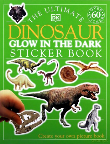 The Ultimate Dinosaur Glow in the Dark Sticker Book (Ultimate Stickers) [KSIĄŻKA]