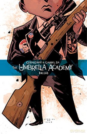 The Umbrella Academy Volume 2: Dallas - Gerard Way [KSIĄŻKA]
